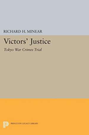 Victors` Justice – Tokyo War Crimes Trial de Richard H. Minear