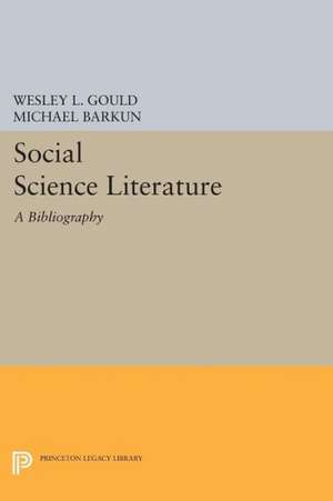 Social Science Literature – A Bibliography for International Law de Wesley L. Gould