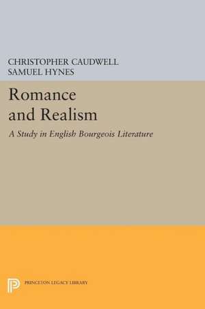 Romance and Realism – A Study in English Bourgeois Literature de Christopher Caudwell