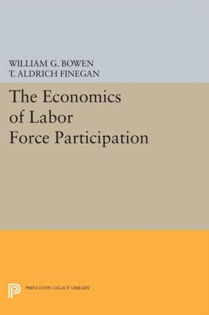 The Economics of Labor Force Participation de William G. Bowen