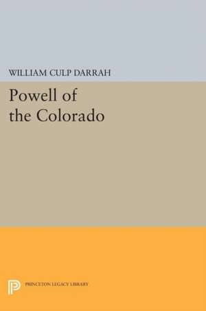 Powell of the Colorado de William Culp Darrah