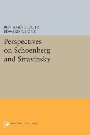 Perspectives on Schoenberg and Stravinsky de Benjamin Boretz