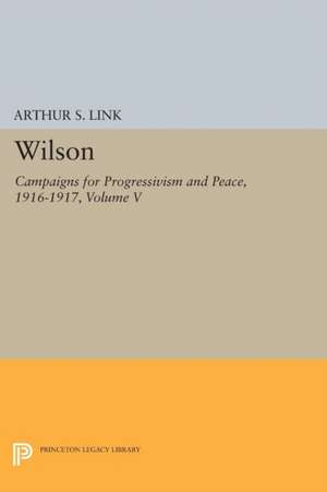 Wilson, Volume V de Woodrow Wilson