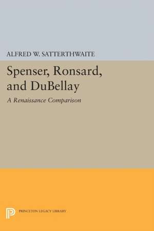 Spenser, Ronsard, and DuBellay de Alfred W. Satterthwaite