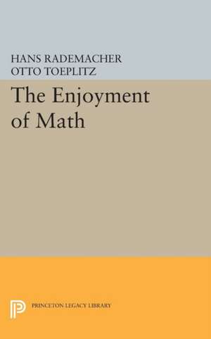 The Enjoyment of Math de Hans Rademacher