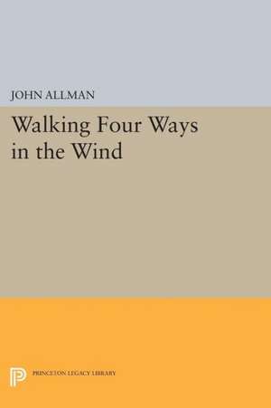 Walking Four Ways in the Wind de John Allman