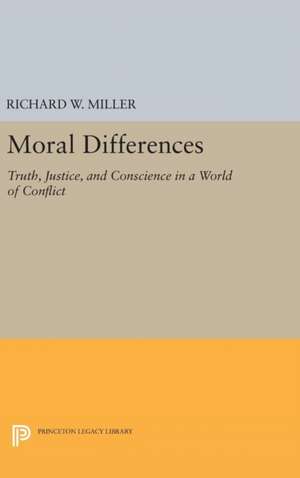 Moral Differences de Richard W. Miller