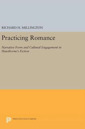 Practicing Romance de Richard H. Millington