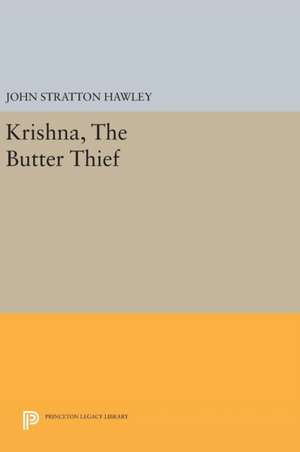 Krishna, The Butter Thief de John Stratton Hawley