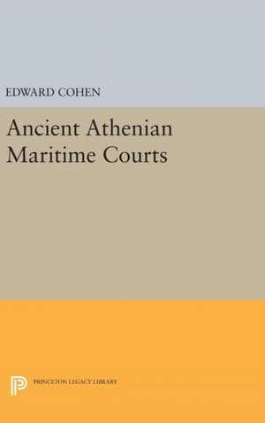 Ancient Athenian Maritime Courts de Edward Cohen