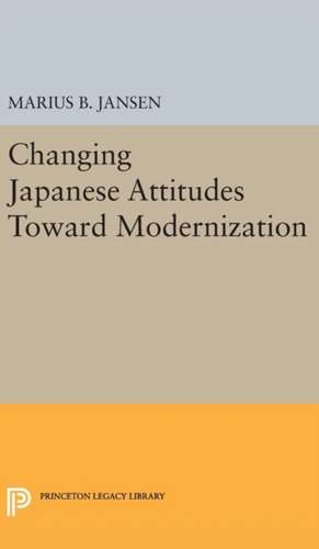 Changing Japanese Attitudes Toward Modernization de Marius B. Jansen