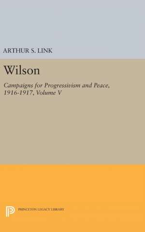 Wilson, Volume V de Woodrow Wilson