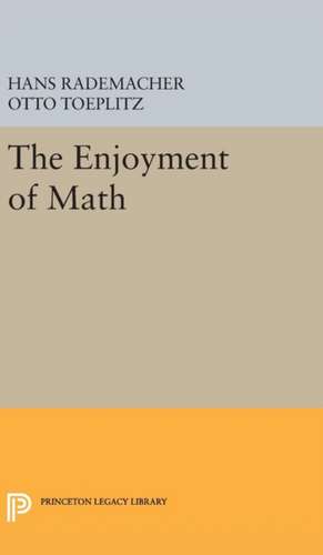 The Enjoyment of Math de Hans Rademacher