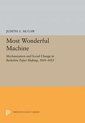 Most Wonderful Machine de Judith A. McGaw
