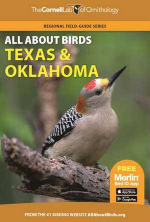 All About Birds Texas and Oklahoma de Cornell Lab Of Ornithology