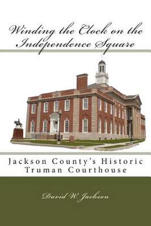 Winding the Clock on the Independence Square de David W. Jackson