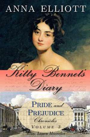 Kitty Bennet's Diary de Anna Elliott