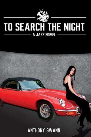 To Search the Night de Anthony Swann