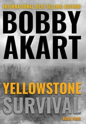 Yellowstone de Bobby Akart