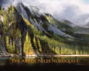 The Art of Niles Nordquist de Niles T Nordquist