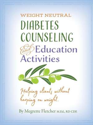 Diabetes Counseling & Education Activities de Megrette Fletcher