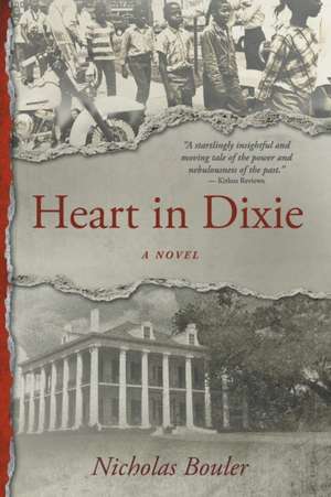 Heart in Dixie de Nicholas Bouler