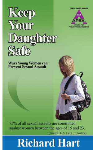Keep Your Daughter Safe de Richard Hart