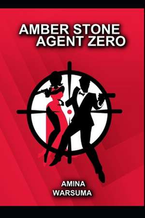 Amber Stone Agent Zero de Amina Warsuma