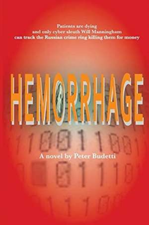Hemorrhage de Peter Budetti