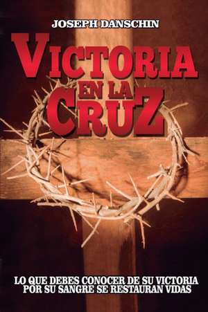 Victoria en la cruz de Joseph Danschin