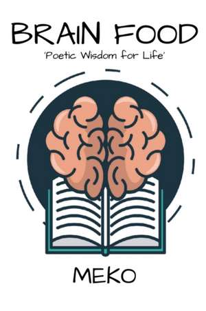 Brain Food: 'Poetic Wisdom for Life' de Meko