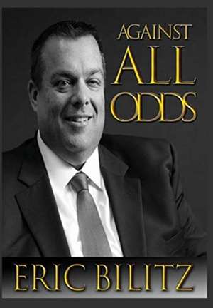 Against All Odds de Eric Bilitz