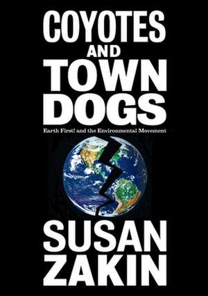 Coyotes and Town Dogs de Susan Zakin