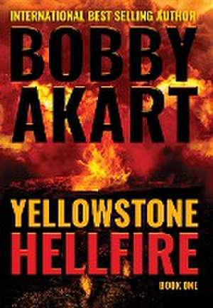 Yellowstone de Bobby Akart