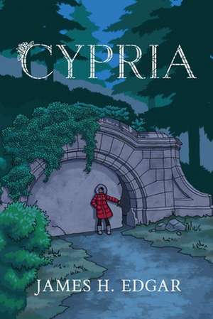 Cypria: A Vampire Romance for Young Hearts de James H. Edgar