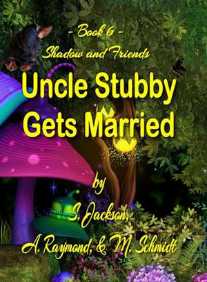 Uncle Stubby Gets Married de S. Jackson