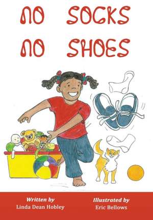 No Socks No Shoes de Linda Dean Hobley