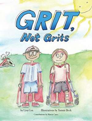 Grit, Not Grits de Lisa Cox