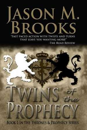 Twins of the Prophecy de Jason M. Brooks