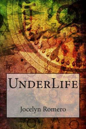 Underlife de Jocelyn Romero