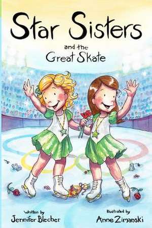 Star Sisters and the Great Skate de Jennifer Blecher