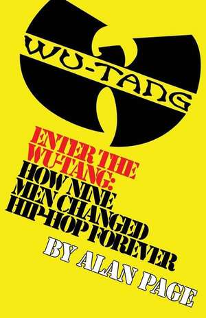 Enter the Wu-Tang de MR Alan Charles Page