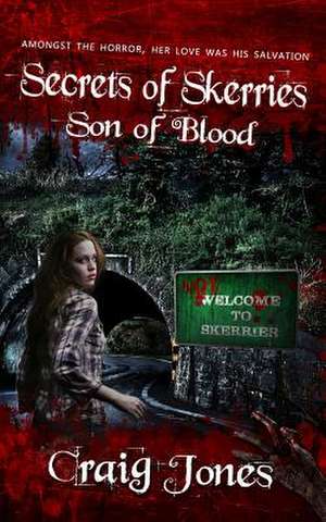 Son of Blood (UK Edition): Southern Fraud Thriller 4 de Craig Jones