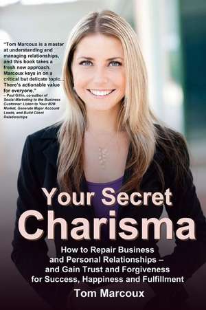 Your Secret Charisma de Tom Marcoux