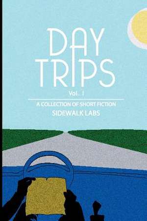 Day Trips, Vol. 1 de Sidewalk Labs