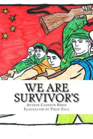 We Are Survivor's de MR Cameron Aaron Reese