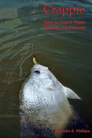 Crappie de John E. Phillips