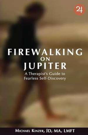 Firewalking on Jupiter de Michael Kinzer