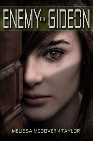 Enemy of Gideon de Taylor, Melissa McGovern