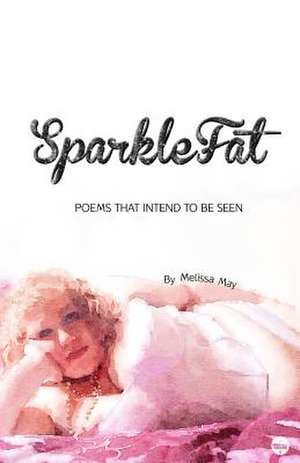 Sparklefat de Melissa May